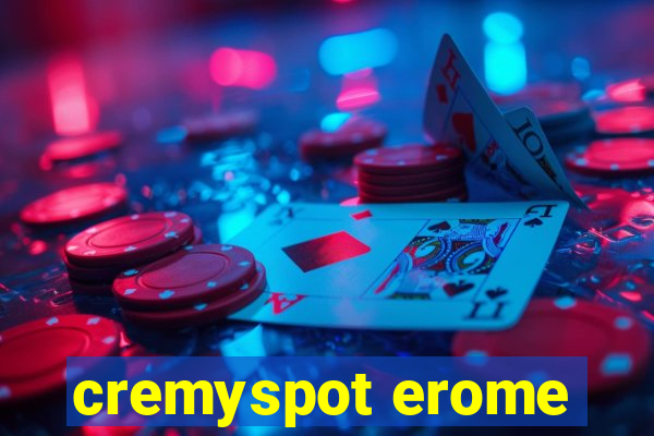 cremyspot erome
